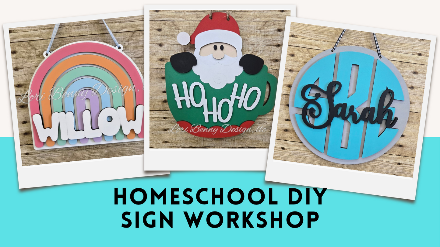 HOMESCHOOL DIY SIGN WORKSHOP 12/16/25