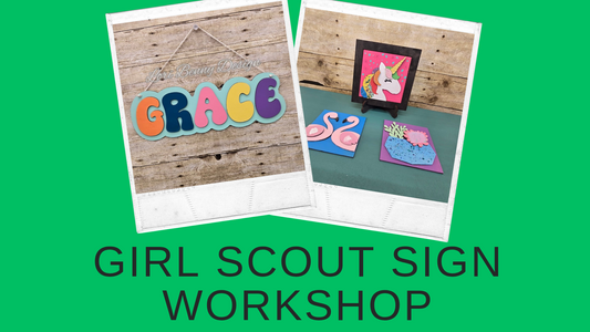 GIRL SCOUT SIGN WORKSHOP 3/5/26 6:30PM