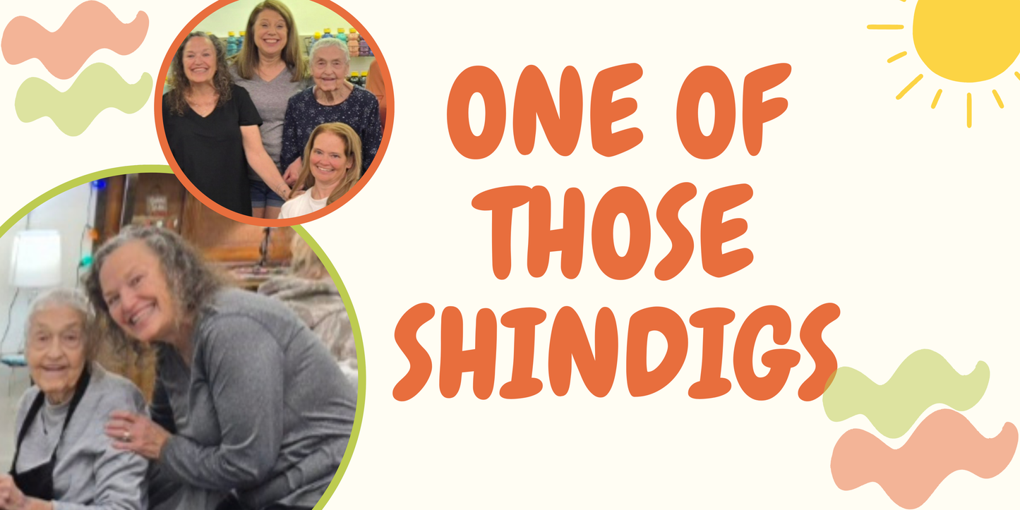 SHINDIG FOR MOM